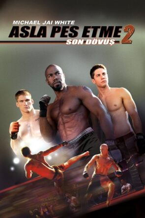 Asla Pes Etme 2: Son Dövüş izle (2011)