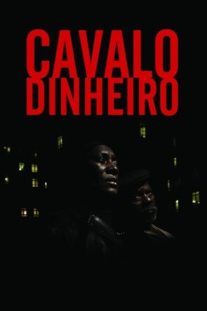 Cavalo Dinheiro izle (2014)