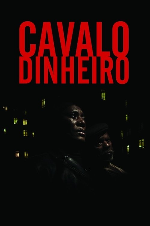 Cavalo Dinheiro izle (2014)