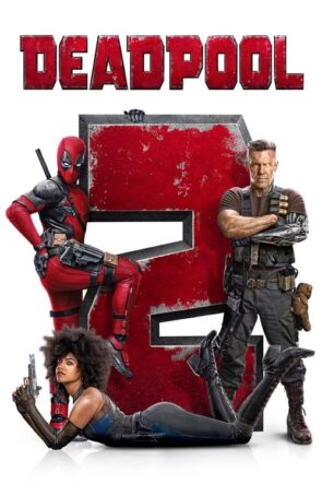 Deadpool 2 izle (2018)