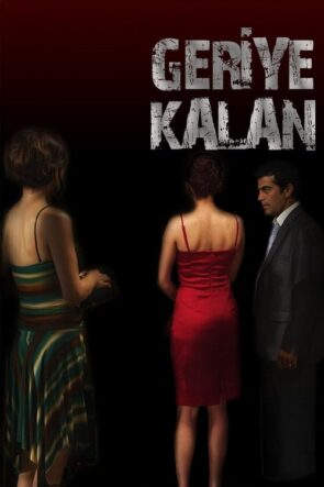 Geriye Kalan izle (2012)