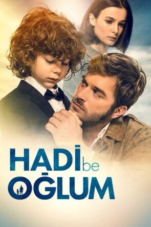 Hadi Be Oğlum izle (2018)