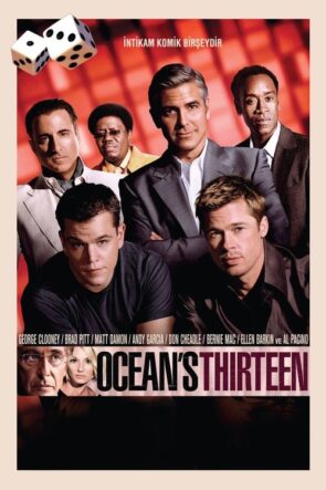 Ocean’s Thirteen izle (2007)