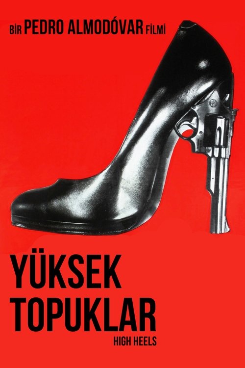 Yüksek Topuklar izle (1991)